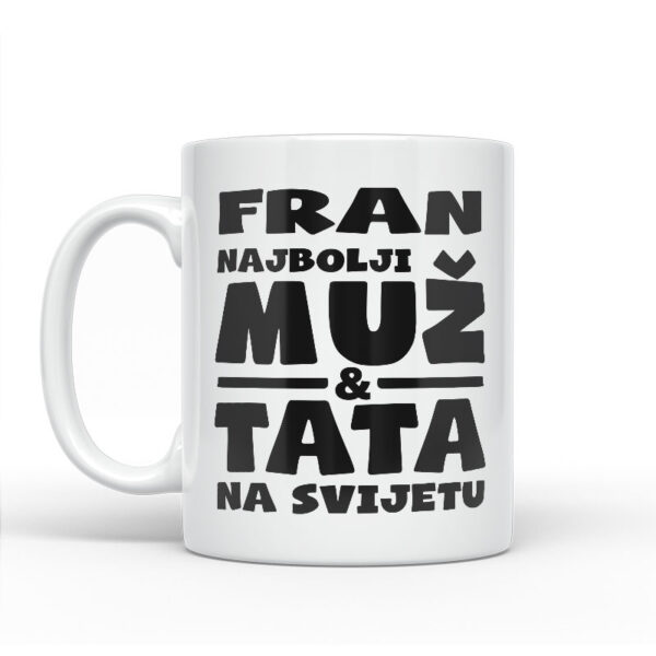 Fran Najbolji Muž I Tata Na Svijetu - Slika 2