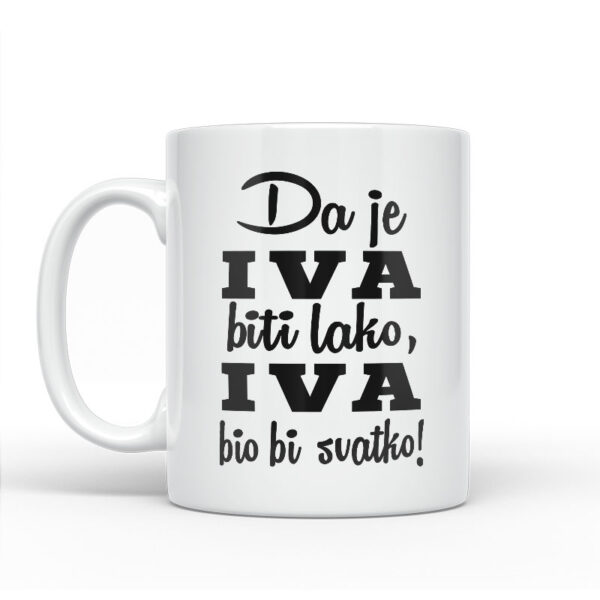 Da Je Iva Biti Lako, Iva Bio Bi Svatko - Slika 2