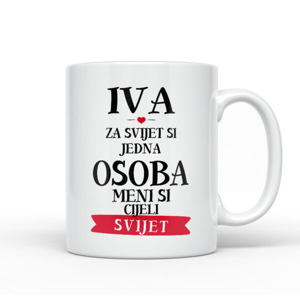 Iva Za Svijet Si Jedna Osoba Meni Si Cijeli Svijet