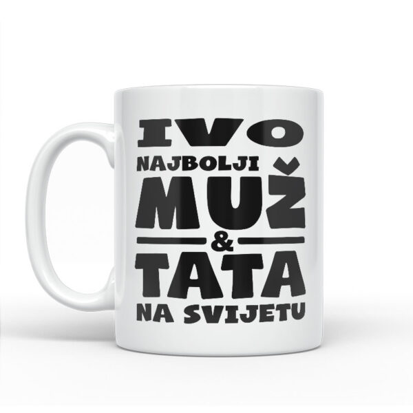 Ivo Najbolji Muž I Tata Na Svijetu - Slika 2