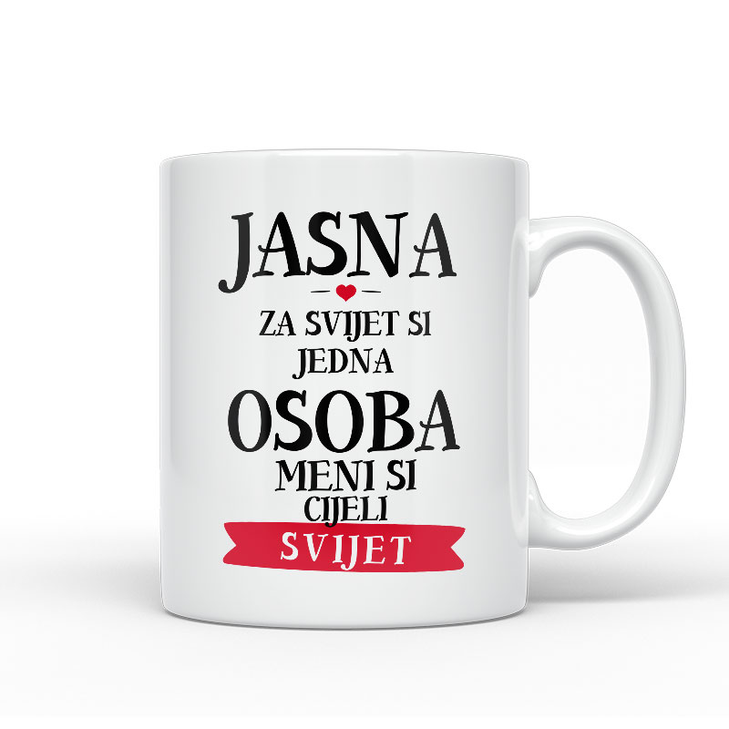 Jasna Za Svijet Si Jedna Osoba Meni Si Cijeli Svijet