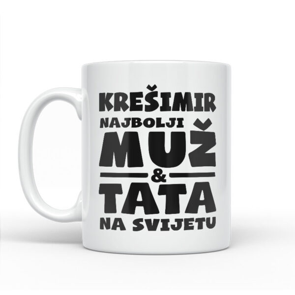 Krešimir Najbolji Muž I Tata Na Svijetu - Slika 2