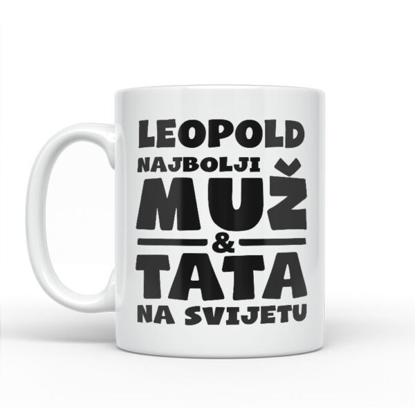 Leopold Najbolji Muž I Tata Na Svijetu - Slika 2