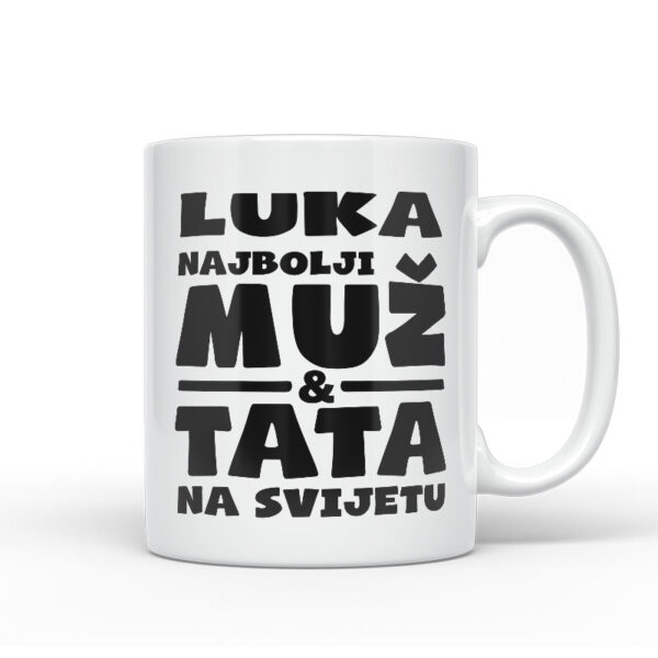 Luka Najbolji Muž I Tata Na Svijetu