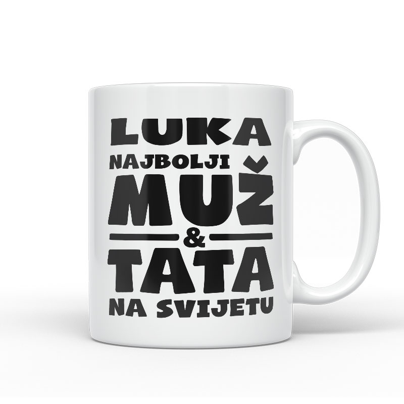 Luka Najbolji Muž I Tata Na Svijetu