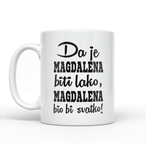 Da Je Magdalena Biti Lako, Magdalena Bio Bi Svatko - Slika 2