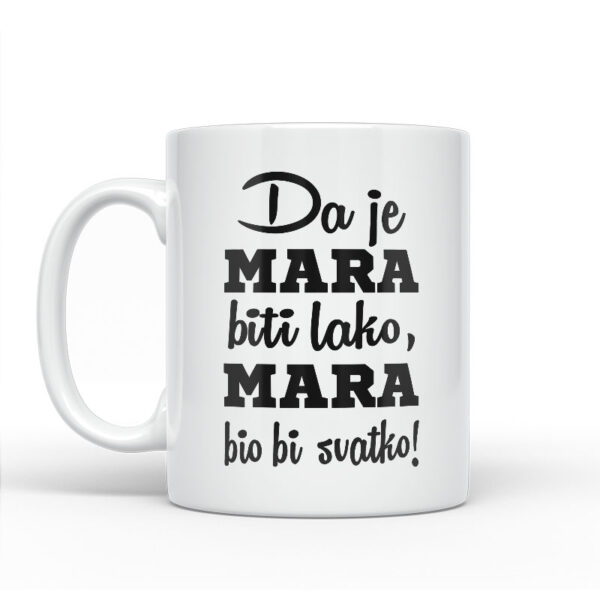 Da Je Mara Biti Lako, Mara Bio Bi Svatko - Slika 2