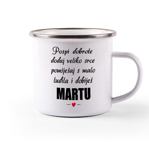 Pospi Dobrote Dodaj Veliko Srce I Pomiješaj S Malo Ludila I Dobiješ Martu