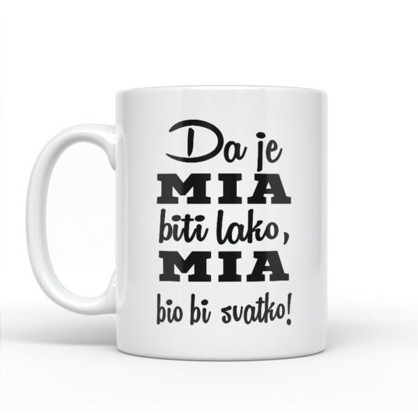 Da Je Mia Biti Lako, Mia Bio Bi Svatko - Slika 2