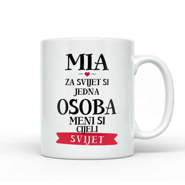 Mia Za Svijet Si Jedna Osoba Meni Si Cijeli Svijet