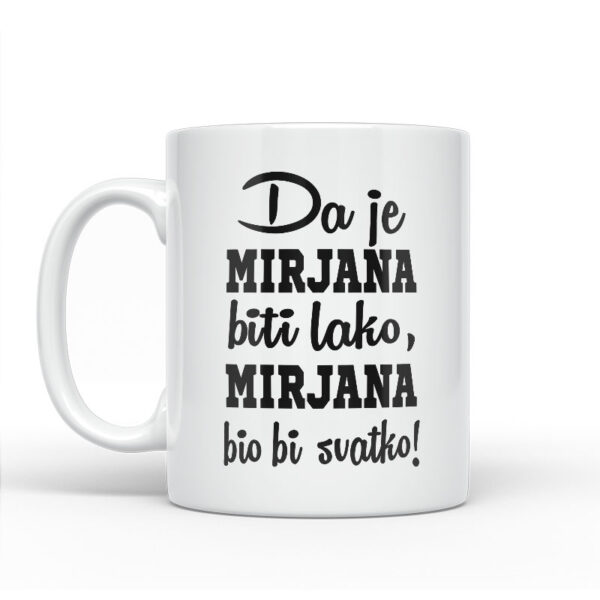 Da Je Mirjana Biti Lako, Mirjana Bio Bi Svatko - Slika 2