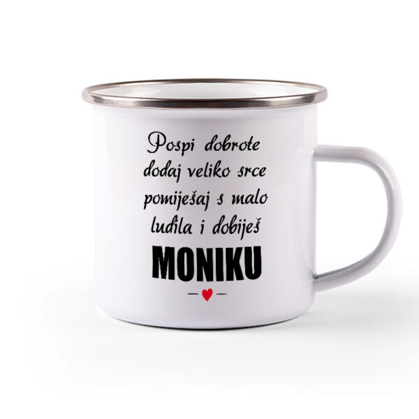 Pospi Dobrote Dodaj Veliko Srce I Pomiješaj S Malo Ludila I Dobiješ Moniku