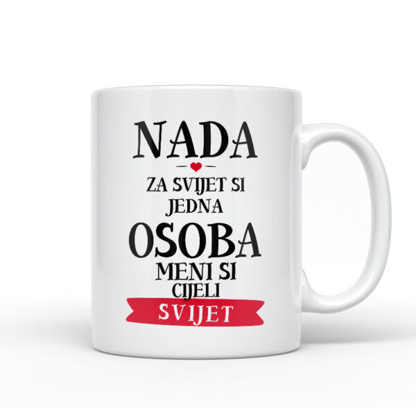 Nada Za Svijet Si Jedna Osoba Meni Si Cijeli Svijet