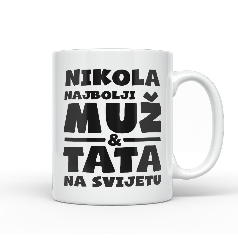 Nikola Najbolji Muž I Tata Na Svijetu