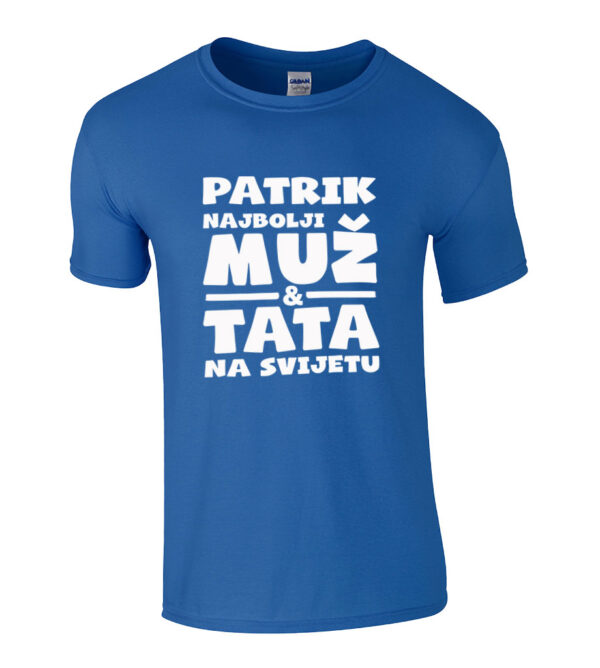 Patrik Najbolji Muž I Tata Na Svijetu