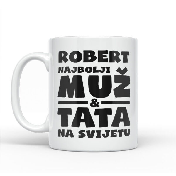 Robert Najbolji Muž I Tata Na Svijetu - Slika 2
