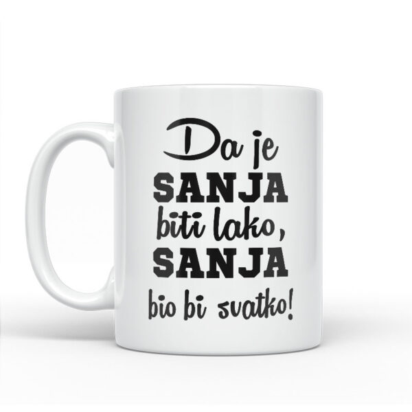 Da Je Sanja Biti Lako, Sanja Bio Bi Svatko - Slika 2