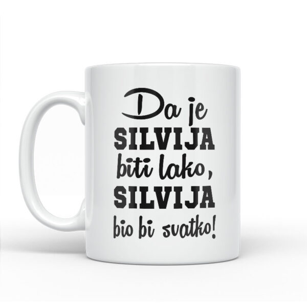 Da Je Silvija Biti Lako, Silvija Bio Bi Svatko - Slika 2