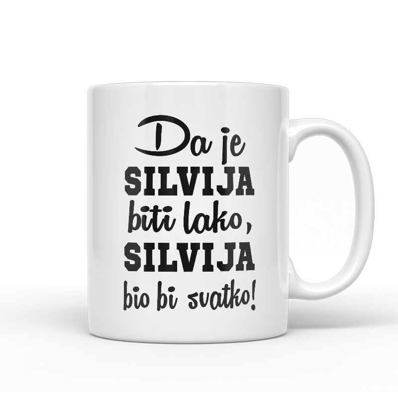 Da Je Silvija Biti Lako, Silvija Bio Bi Svatko