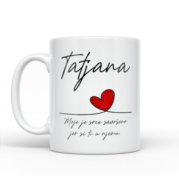 Tatjana | Moje Je Srce Savršeno Jer Si Ti U Njemu - Slika 2