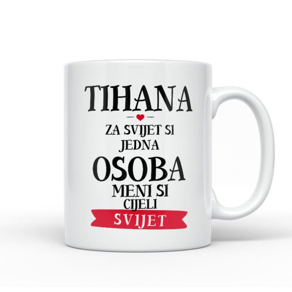 Tihana Za Svijet Si Jedna Osoba Meni Si Cijeli Svijet