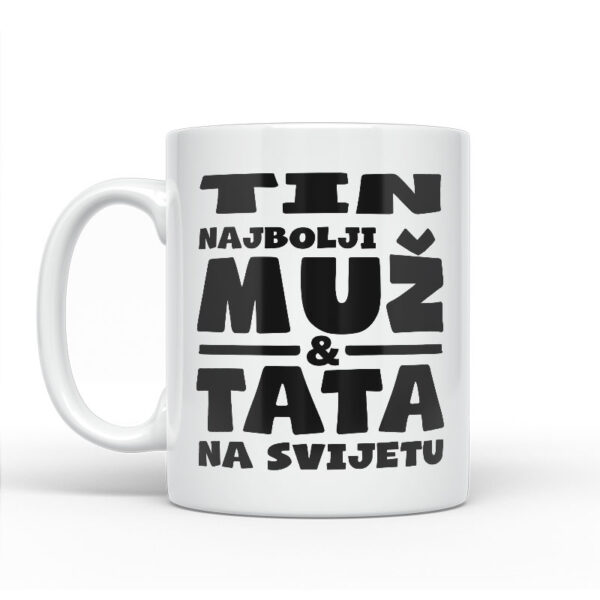 Tin Najbolji Muž I Tata Na Svijetu - Slika 2