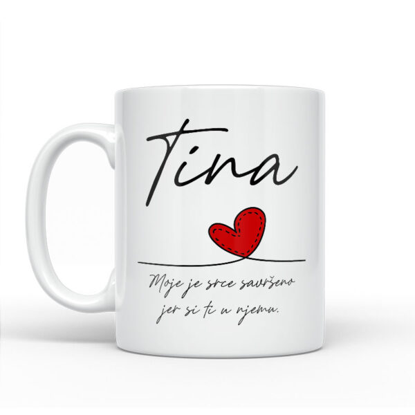 Tina | Moje Je Srce Savršeno Jer Si Ti U Njemu - Slika 2