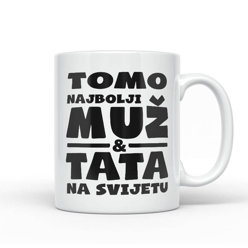 Tomo Najbolji Muž I Tata Na Svijetu