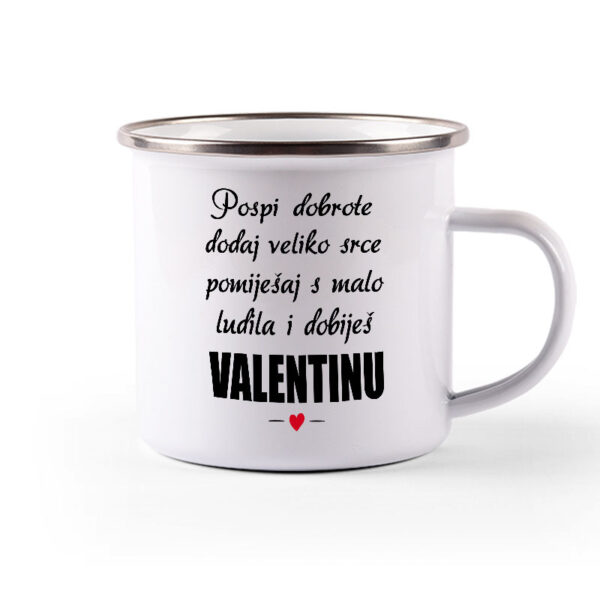 Pospi Dobrote Dodaj Veliko Srce I Pomiješaj S Malo Ludila I Dobiješ Valentinu
