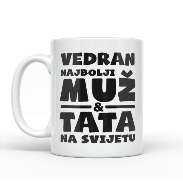 Vedran Najbolji Muž I Tata Na Svijetu - Slika 2