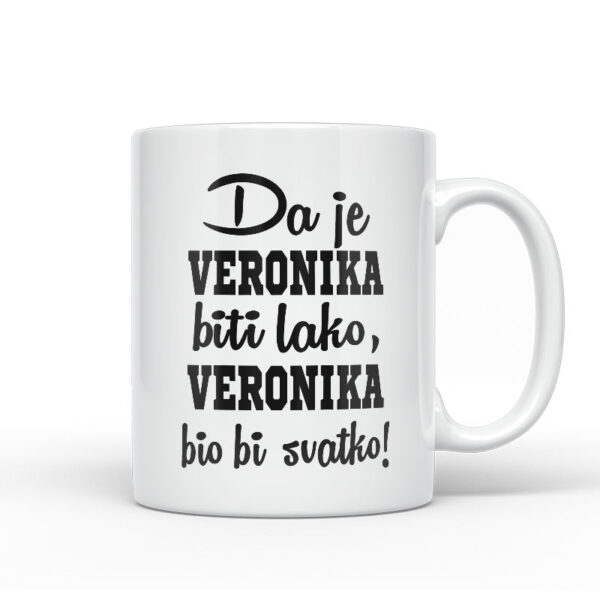 Da Je Veronika Biti Lako, Veronika Bio Bi Svatko