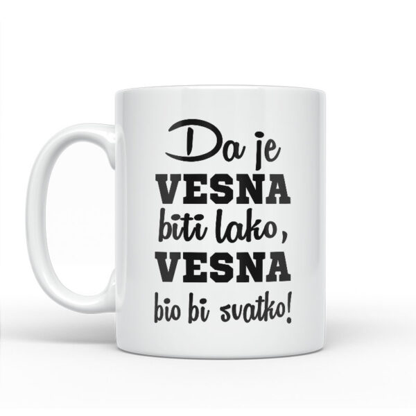 Da Je Vesna Biti Lako, Vesna Bio Bi Svatko - Slika 2