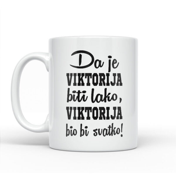 Da Je Viktorija Biti Lako, Viktorija Bio Bi Svatko - Slika 2