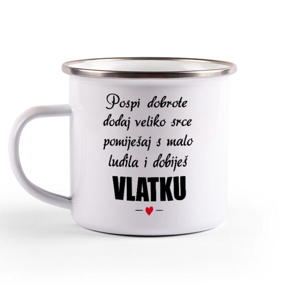 Pospi Dobrote Dodaj Veliko Srce I Pomiješaj S Malo Ludila I Dobiješ Vlatku - Slika 2