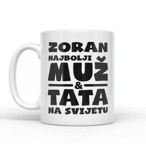 Zoran Najbolji Muž I Tata Na Svijetu - Slika 2