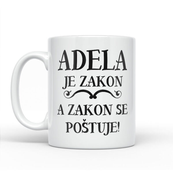 Adela Je Zakon A Zakon Se Poštuje - Slika 2