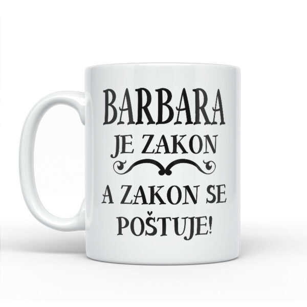 Barbara Je Zakon A Zakon Se Poštuje - Slika 2
