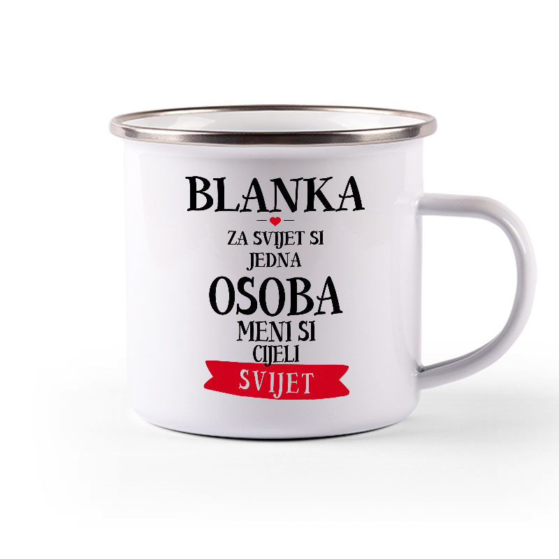 Blanka Za Svijet Si Jedna Osoba Meni Si Cijeli Svijet