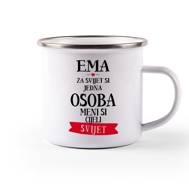 Ema Za Svijet Si Jedna Osoba Meni Si Cijeli Svijet