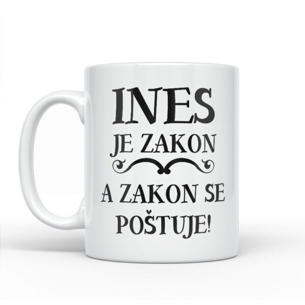 Ines Je Zakon A Zakon Se Poštuje - Slika 2
