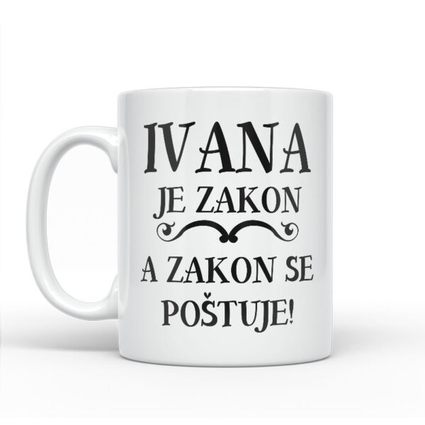Ivana Je Zakon A Zakon Se Poštuje - Slika 2
