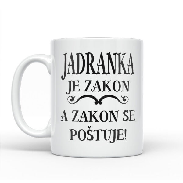 Jadranka Je Zakon A Zakon Se Poštuje - Slika 2
