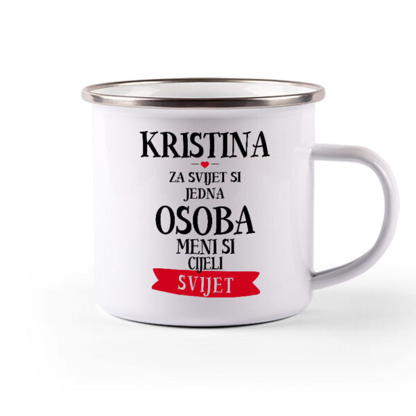 Kristina Za Svijet Si Jedna Osoba Meni Si Cijeli Svijet