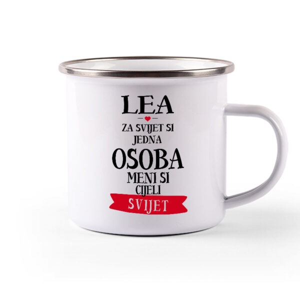 Lea Za Svijet Si Jedna Osoba Meni Si Cijeli Svijet