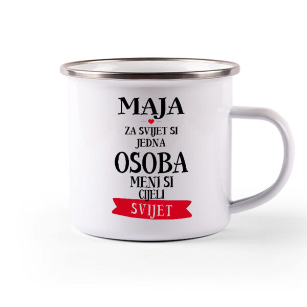 Maja Za Svijet Si Jedna Osoba Meni Si Cijeli Svijet