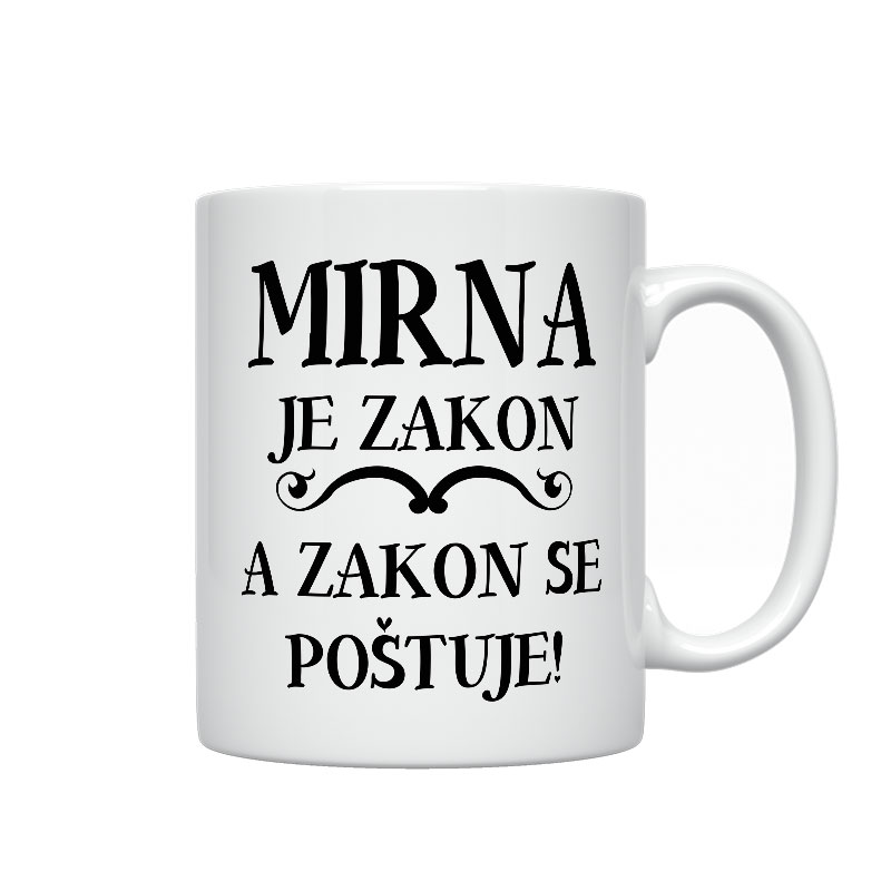 Mirna Je Zakon A Zakon Se Poštuje