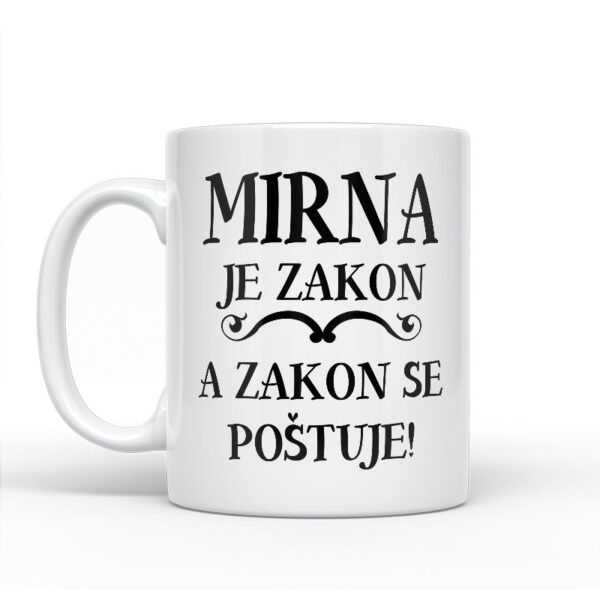 Mirna Je Zakon A Zakon Se Poštuje - Slika 2
