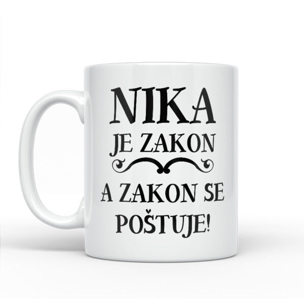 Nika Je Zakon A Zakon Se Poštuje - Slika 2