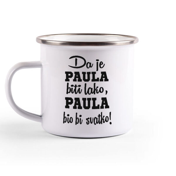 Da Je Paula Biti Lako, Paula Bio Bi Svatko - Slika 2