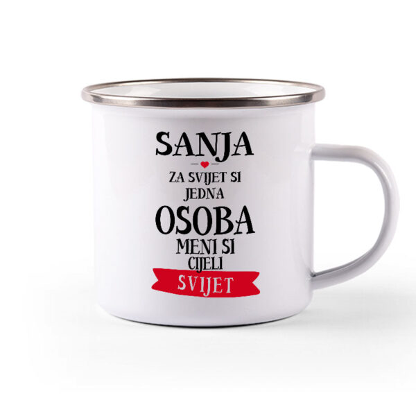 Sanja Za Svijet Si Jedna Osoba Meni Si Cijeli Svijet